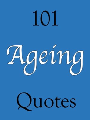 cover image of 101 Ageing Quotes